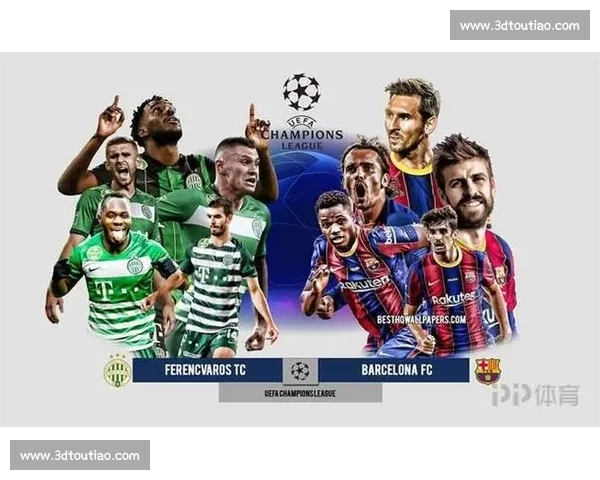 尤文vs巴萨直播在哪看比赛时间平台渠道全攻略高清免费入口解析